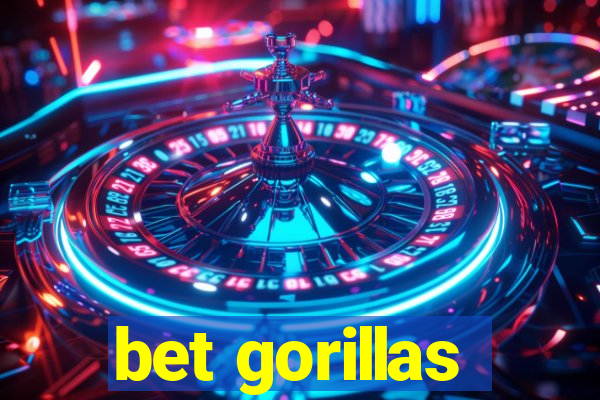 bet gorillas